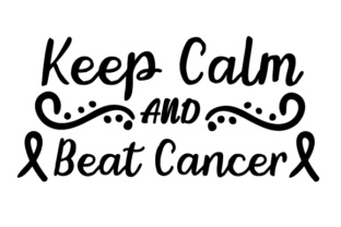 Download Keep Calm and Beat Cancer - Premium Resources